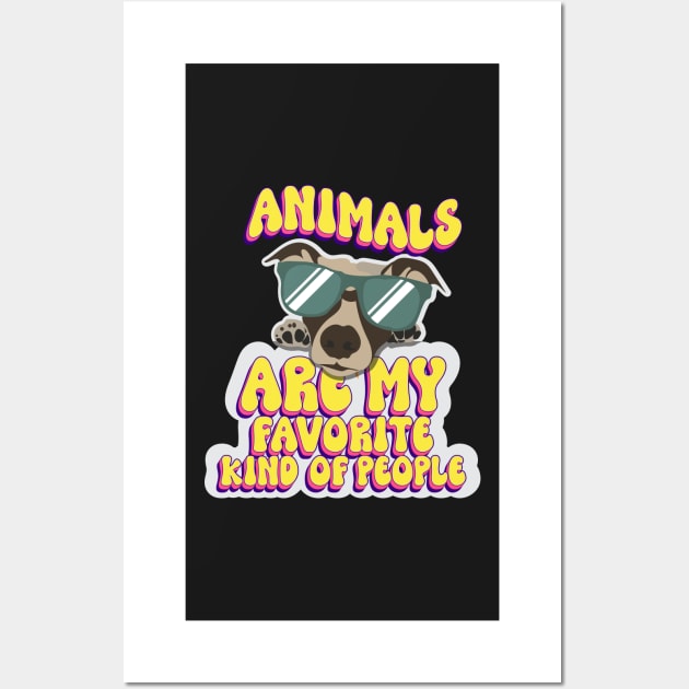 Animals are my favorite kind of people cute dog lover Wall Art by HomeCoquette